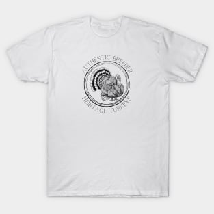 Authentic Breeder Heritage Turkeys T-Shirt